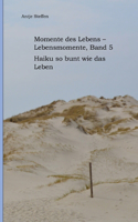 Momente des Lebens - Lebensmomente Band 5