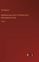 Matériaux pour servir à l'histoire de la philosophie de l'Inde