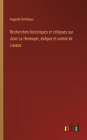 Recherches historiques et critiques sur Jean Le Hennuyer, évêque et comte de Lisieux