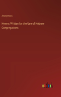 Hymns Written for the Use of Hebrew Congregations