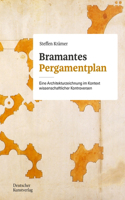 Bramantes Pergamentplan: Eine Architekturzeichnung Im Kontext Wissenschaftlicher Kontroversen