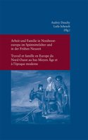 Arbeit Und Familie in Nordwesteuropa Im Spatmittelalter Und in Der Fruhen Neuzeit