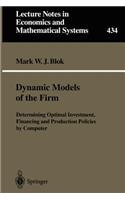 Dynamic Models of the Firm