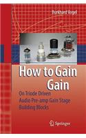 How to Gain Gain: A Reference Book on Triodes in Audio Pre-Amps