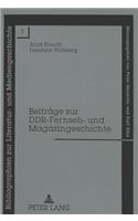 Beitraege zur DDR-Fernseh- und Magazingeschichte