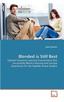 Blended is Still Best