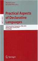 Practical Aspects of Declarative Languages: 12th International Symposium, PADL 2010, Madrid, Spain, January 18-19, 2010, Proceedings