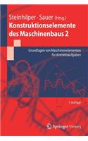 Konstruktionselemente Des Maschinenbaus 2: Grundlagen Von Maschinenelementen FÃ¼r Antriebsaufgaben