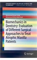 Biomechanics in Dentistry: Evaluation of Different Surgical Approaches to Treat Atrophic Maxilla Patients