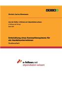 Entwicklung eines Kennzahlensystems für ein Handelsunternehmen