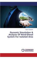 Dynamic Simulation & Analysis Of Wind-Diesel System For Isolated Area