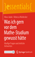 Was Ich Gern VOR Dem Mathe-Studium Gewusst Hätte