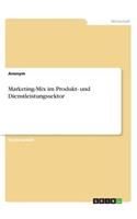 Marketing-Mix im Produkt- und Dienstleistungssektor