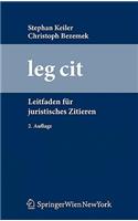 Leg Cit: Leitfaden Fur Juristisches Zitieren (2., Aktualisierte Und Erw. Auf)