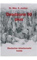 Deadzone 50 plus