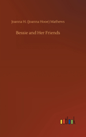 Bessie and Her Friends
