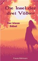 Die Insel der drei Völker: Der blaue Säbel