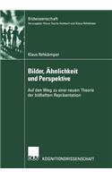 Bilder, Ähnlichkeit und Perspektive