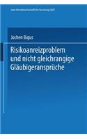 Risikoanreizproblem Und Nicht Gleichrangige Gläubigeransprüche