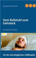 Vom Rollstuhl zum Gehstock: erweiterte Edition
