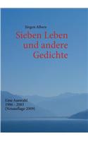 Sieben Leben und andere Gedichte