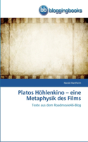 Platos Höhlenkino - eine Metaphysik des Films