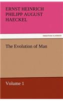 The Evolution of Man - Volume 1