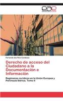 Derecho de Acceso del Ciudadano a la Documentacion E Informacion