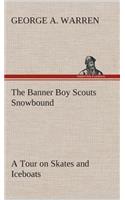 The Banner Boy Scouts Snowbound A Tour on Skates and Iceboats