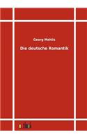 Die Deutsche Romantik