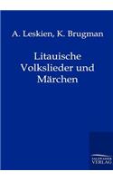 Litauische Volkslieder und Märchen