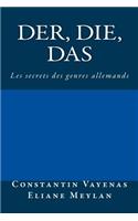 Der, Die, Das