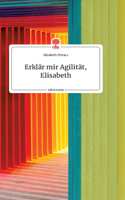 Erklär mir Agilität, Elisabeth. Life is a Story - story.one