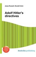 Adolf Hitler's Directives