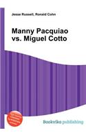 Manny Pacquiao vs. Miguel Cotto
