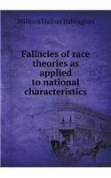 Fallacies of Race Theories as Applied to National Characteristics