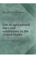 List of Agricultural Fairs and Exhibitions in the United States