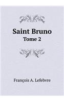 Saint Bruno Tome 2