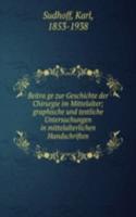Beitrage zur Geschichte der Chirurgie im Mittelalter