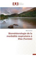 Biométéorologie de la Morbidité Respiratoire À Sfax (Tunisie)