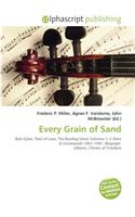 Every Grain of Sand: (English)