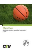 Black Fives