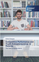 Competitive Performance and Youth Entrepreneurship in Rwanda