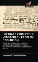 Imparare l'Inglese in Vernacolo - Problemi E Soluzioni