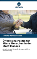 Öffentliche Politik für ältere Menschen in der Stadt Manaus
