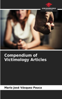 Compendium of Victimology Articles