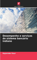 Desempenho e serviços do sistema bancário indiano