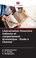 Libéralisation financière indienne et comportement économique - Étude à Chennai