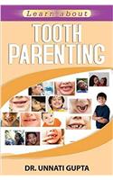 Tooth Parenting