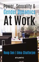 Power, Sexuality & Gender Dynamics At Work